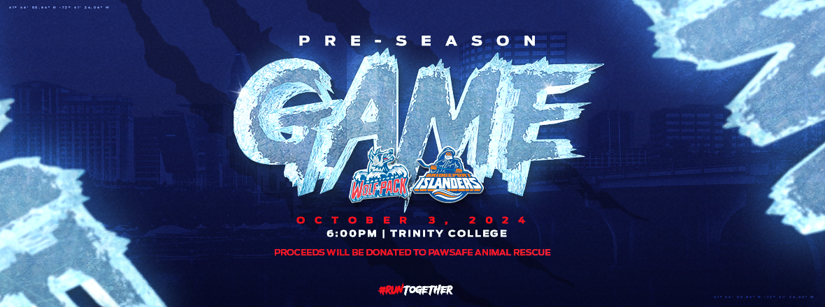 WOLF PACK TO HOST BRIDGEPORT ISLANDERS IN PRESEASON BATTLE AT TRINITY COLLEGE